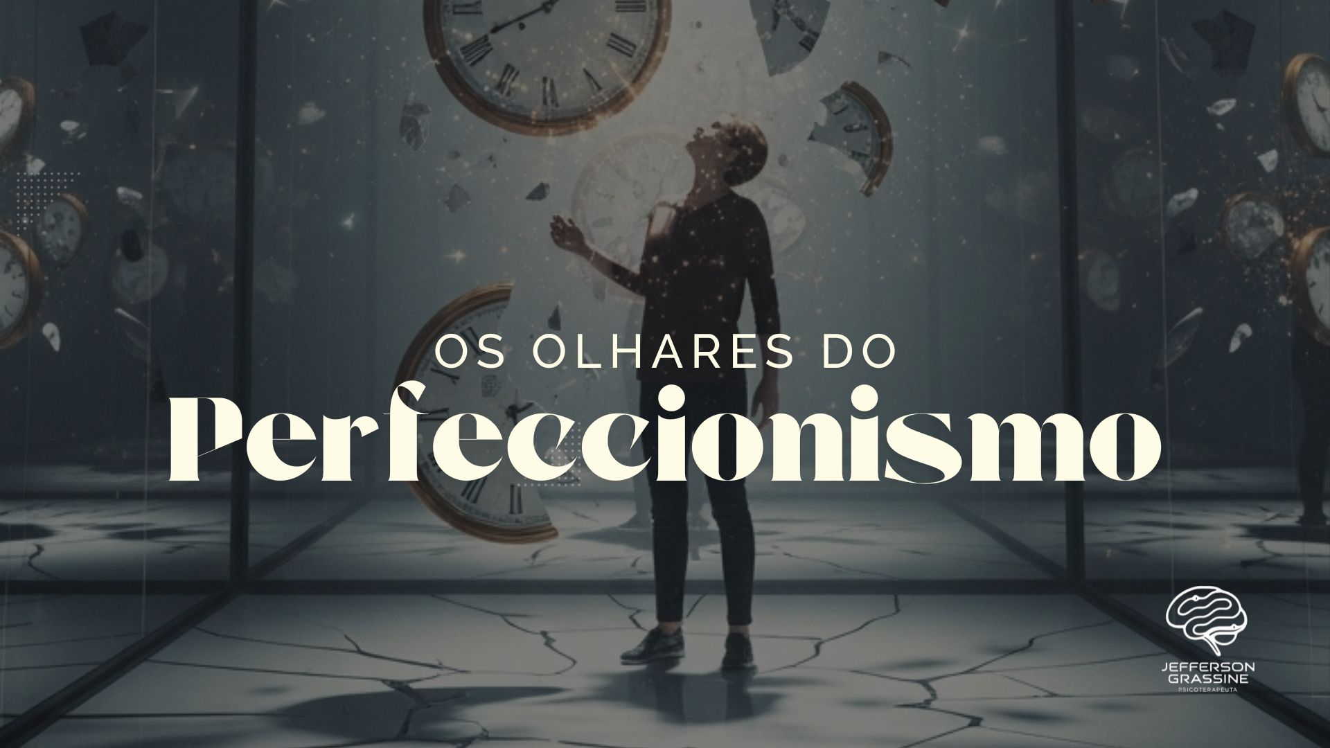 Aula - Os Olhares do Perfeccionismo